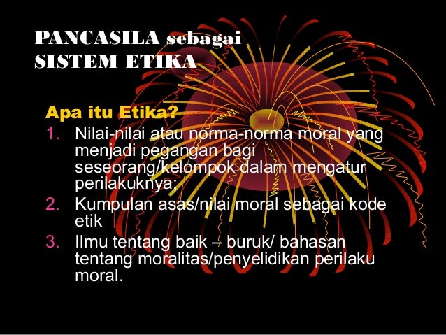 Pancasila Sebagai Sistem Etika