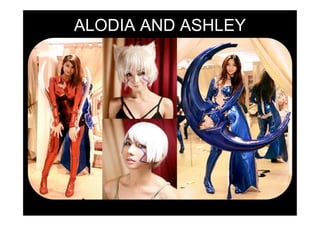 ALODIA AND ASHLEY
 