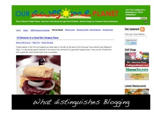 What distinguishes Blogging
 