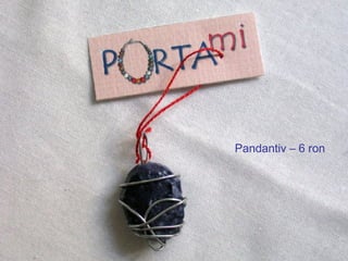 Pandantiv – 6 ron 