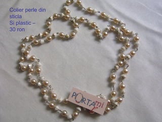 Colier perle din  sticla Si plastic –  30 ron 