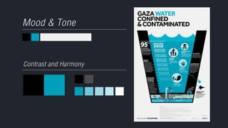 Mood & Tone
Contrast and Harmony
 