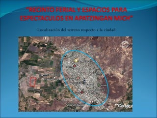 Localización del terreno respecto a la ciudad 