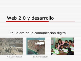 Web 2.0 y desarrollo En  la era de la comunicación digital 