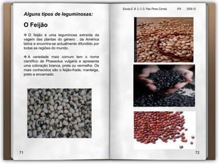  Se você arrancar uma folha do ananás e ela saltar com facilidade é porque esta bom para consumir;