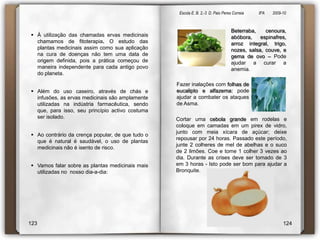 Escola E. B. 2,-3  D. Paio Peres Correia               8ºA        2009-10 O RepolhoEsta hortaliça crua é uma óptima fonte de vitaminas A e C.  A vitamina A é indispensável à boa visão, pele e mucosas, auxilia no crescimento e formação dos dentes e, evita infecções.  A vitamina C, por sua vez, é necessária ao desenvolvimento dos ossos e dentes e aumenta a resistência dos tecidos e dos vasos sanguíneos.  Ao comprar repolho inteiro dê preferência ao que estiver bem pesado e firme. A parte do seu cabo deve ser firme e clara, pois estando mole e escura indica que o repolho está velho.  Caso se queira comprar cortado em tirinhas, deve-se preferir o que for cortado na hora, para que se possa verificar sua qualidade.     Quando o repolho não for utilizado totalmente, deve-se retirar apenas as folhas superiores, evitando-se cortá-lo ao meio, o que faz com que se estrague mais depressa. Qualquer tipo de repolho, branco ou roxo combina bem com cebola, cenoura, pepino e pimentão cortados em quadradinhos e temperados a gosto, acompanhando carnes.  O repolho pode ser conservado em geladeira por 15 dias e seu período de colheita é de Setembro a Abril. 9394