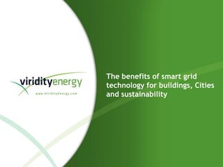 The benefits of smart grid technology for buildings, Cities and sustainability 