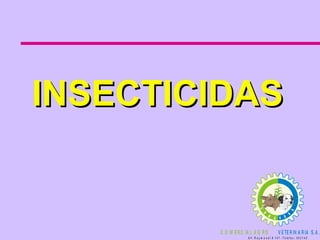 INSECTICIDAS 
