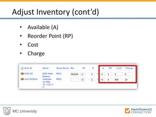 MC University
Assists in
Counts are saved prior to applying
Must be applied to adjust Inventory
Count Inventory
 