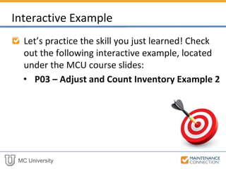 MC University
Example of using Transfer Inventory
tool:
Transfer Inventory (cont’d)
 