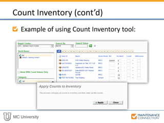 MC University
Example of using Count Inventory tool:
Count Inventory (cont’d)
 