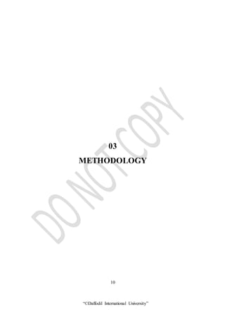 “©Daffodil International University”
03
METHODOLOGY
10
 