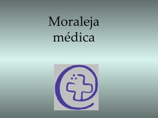 Moraleja médica 