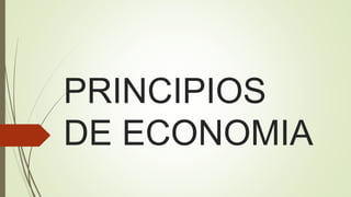 PRINCIPIOS DE ECONOMIA  