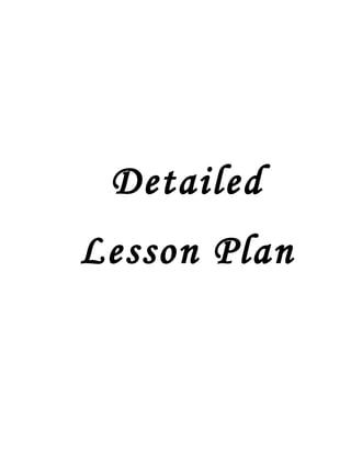 Detailed
Lesson Plan
 