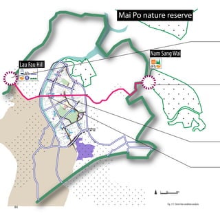 Mai Po nature reserve



                                                                                                                    Nam Sang Wai
     Lau Fau Hill
                                                P




                                                        P
                                                    P




                            P



                                                                                P

                                            P




                                P




                                                        P




                                    P                                               P
                        P




                    P




                                                                    P

                                        P                                               P




                                                                            P                          P




                                                            P

                                                                P
                                                                                                   P




                                                                        P




                                                                                    MTR Station
                                                                                    Tin Shui Wai




                                                                                                                       0   200          500m




                                                                                                                             Fig. 117: Street line condition analysis
84
 