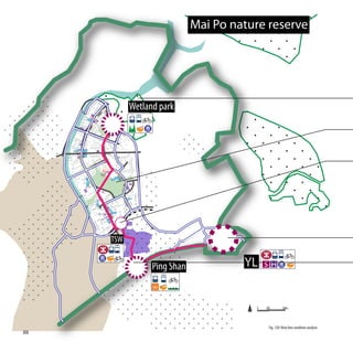Mai Po nature reserve




                                                                                        Wetland park
                                 P




                                         P
                                     P




             P



                                                                 P

                             P




                 P




                                         P




                     P                                               P
         P




     P




                                                     P

                         P                                               P




                                                             P                           P




                                             P

                                                 P
                                                                                    P




                                                         P




                                                                     MTR Station
                                                                     Tin Shui Wai




                                                             TSW


                                                                                              Ping Shan            YL    sH



                                                                                                                     0   200         500m




                                                                                                                           Fig. 120: View line condition analysis
88
 