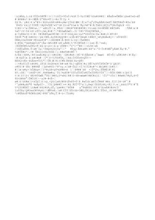 ‰zj#Ád,(.ïå‰ÓÍÖv5#TÑ‰‰>‰‰!iûÍ5=9ÏsÍ:¾t#‰Ì~Vµ?Y#È¹hUa#±##O‰ #ÂaÉv»Õ#Èè‰çb»¥?»D¬àÛ
#‰#K##n!‰ê-/ÆÈÅ‰Z°RRn¤Ô‰i÷#o‰Ô‰Iy ¤
Sÿ‰R.¨y#d¦4‰x°#9¬‰¥òõoü6#}ë##vç#ø‰ÇÏ6d‰ÆW¦‰È¦e7q°rÜ¼yÄÂ#iG»XÎ‰ÂÄT¶#àÕ÷#Du‰bX
´K¼Tò´£k[J‰ÝfKÊ‰#ý0¼Ì@É³«5'%#‰Z)cåªß1æ‰b`Ñµ¾8'#‰Å‰¶kÐìj¥Ç§i"Ç#cÔqRr¥ -U-
%1#ò‰×^»‰Ô##>ø.‰³´aÁñíÛ‰‰a¸PÉd)‰·XW±#ºÐ#D##Ó#1‰¢ù¬mé|§6=MÖÅÈ‰##Ch#¾    ‰¶Å#‰x‰#
%«Ö³-V‰Ìd‰£8‰u¶Î+¡½è¡#ó#‰'‰*#ßZæÃZæÖ|.3)¹Ì#§^ÚU4ÇÜ#ÕèA_‰
ã‰?zÈÞá!Þ·¤‰#× V#3Å#Õyæ2#Ý3Æ·‰D‰F‰õód¿âü‰vµ¢"ôS$Ö¢é‰Öa‰#ã#¡0‰#T=R!
Í#±Ê‰"±#‰û#H3û·‰ýâ‰Ö#R.Xç0#1Nýý9#<‰s3Å+#Ö'Rêq#‰t#Å©?_¼Fç#d#«#j-‰¨vÕ¢#3Õ‰
ÚÊØo1U«ÎR4W¨PÉIås#3#º‰‰JÀ0###‰Å‰@©0‰L‰vÿ‰‰Ûw©M$±
£]#Úå‰º½äd½àþÍcÞº{Â«·OØí6##‰s®‰µÂ®ß‰%³ð-Ö@Üä8‰‰‰i»£‰Ê‰³v«â¡
¦8ÒÔ@Ô#ÙJaÙ8L×ð`èù‰ÿ÷oó×‰û‰«´ÇÔ##+‰°Çº]³°#K¦‰‰vL5R‰sÄ
/[ôÂÌaÈ¼¼¸Õ‰à#`Ìµ‰²fHQ±h2GjÌwº‰‰º MYgy‰ÅH£à#ñ‰ë8ºs‰'O~Ìt#YØÀ°yÁã#‰Èµ²#.°
%à#ÏÂ#öº‰.¢# ÛãülÇvHLC¥$Á‰‰¡‰A#wTã#vWÔ´!
õ/Èã‰‰®ôð,‰Rf(s»Äì#Q‰ç‰‰û#óîWï`¦G#î#bR¦¦#Í²EËÂXö#‰;¯ßæøö WÏ>Õ}‰uÔ#1R#¬‰#‰Ëç‰
‰#‰©ÇÕ‰m å‰s#ï#m# ‰j"‰U÷TJTSðÎÐ,‰‰Ðâ:ÏfÓÓvK¤QÛ¢÷-
BÁ9ÇroÉn·ãüÅse¤ÖJLª‰‰ÙÂ‰Æ‰8í(C#Ã‰Ã¥åã‰ßç×þÑ?
¦‰+#üôÏiÛ‰n#ó#§_iÂE‰ZhDh¼£ñ‰¥#¬»#‰¶£[¬qÅ0¥‰#u‰XÑ‰½JfVÍPÓHÎ#¹D¨QåIF‰
c#TU‰#¹fÄ)‰##8ñØ ‰‰þFe#YZ¬ºðºny¸n‰d#~Ôù2‰+Í‰V[T2#o#^<‰Ærÿ#®‰[b#ô‰‰
#‰‰ø‰w#y>‰kÎØàg¤‰‰I*#çZê<gT½£##Þ+é 1´‰@###´b® +‰ÖªÇ½¡¦Ê¶#È1#‰#1
XY.:$E‰`¹}ëöË*:#!¸Hk#âæ#&¿`Ùj‰¼uB5#³î0ÍuÕîÁÎÎ«ÍÒPÁ)YÌX¯‰‰~ÀÖD‰GMB¦±‰þò‰Z
¢‰ë‰Z?‰ó(´@Á>RT6æÃ‰°ÚG‰‰MêY¿ò*wÞù‰R#‰O~HÞ>æäæ#!#BC#zjî‰ Ï1ª²cÙz‰‰#êæ¥£7#gÝ,ë+Ú
8U<X#hè°‰Õ#Ó(8‰~·aJ#·#<È-‰
ø#‰ò‰üñ#ø‰ï<àÏþÍ‰ò‰oÿ_<ýü{L»KJ#ñÞ(È¼$Ý=T‰Þ¸#wÓ(b‰øëÌ{Õ#ë#¨##z¸fIJ‰2é·ù#¯‰#
²¯µê##µã©"É ¾aÄpûÍ÷¸¸|Ì£‰þ###Ï‰=¤¦#ý¸ÃÙÌªÛ'x‰ï,B«p‰fE$ðìéH¿-Äj‰¢.e‰_éád[Ý"§‰#¯È
%*L5O#ÉHÍ‰jt#æ#‰ëXí#óK¿ùÛ,‰çøé#n‰^B0R#   µ°ÞkØßß£‰ñ9‰H³Xc«Á#%#s¼‰Ó
luDÍÐµ‰Q#O«aO#%#yëi‰‰ÆÑ¢mE.‰a#‰CÏ0‰DÔrúb×3ÆD¿ÝRjäüì#Ûí‰ÝÕnö_{R‰##º®Ñ¬
²r#ËÄázÉ*ÀÒ#Þzû#Ç·N9X¯ùðk¿Î‰#~ú÷‰Îúà#ç
 