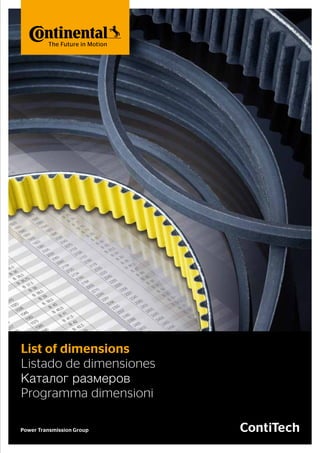Power Transmission Group
List of dimensions
Listado de dimensiones
Каталог размеров
Programma dimensioni
 