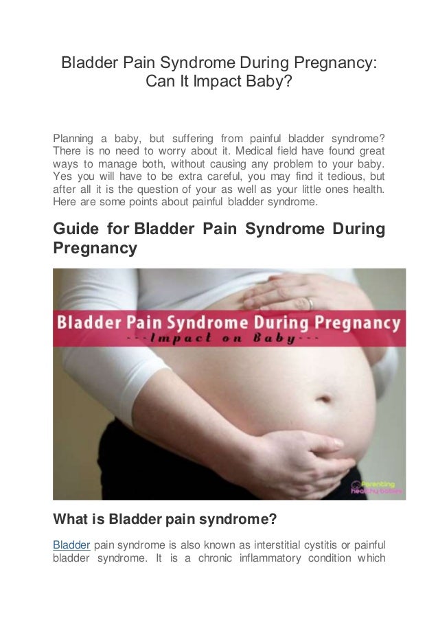bladder pain syndrome during