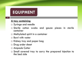 Intra muscular injection procedure.,site