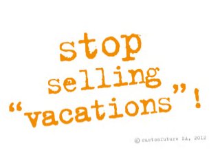 SDT2012 (P1.2): Stop Selling Vacations!