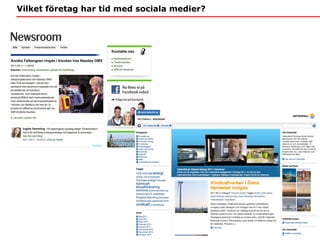 Vilket företag har tid med sociala medier? 