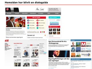 Hemsidan har blivit en dialogsida 