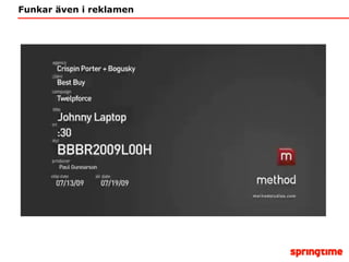 Funkar även i reklamen 