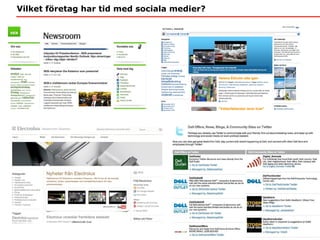 Vilket företag har tid med sociala medier? 