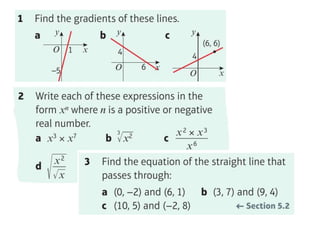 Finding the Gradient Function
The question is then: Is there a method to work out the gradient function
without having to ...
