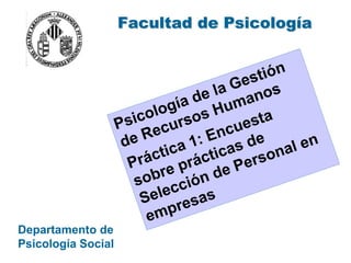 Facultad de Psicología
Departamento de
Psicología Social
 
