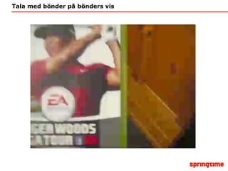 Tala med bönder på bönders vis 