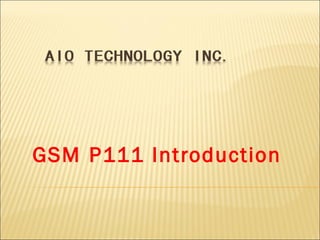 GSM   P111 Introduction 