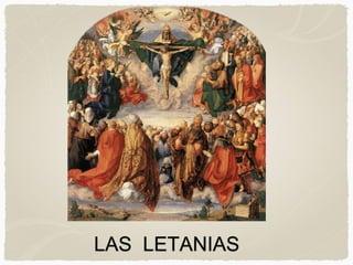 LAS LETANIAS
 