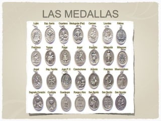 LAS MEDALLAS
 