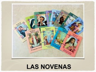 LAS NOVENAS
 