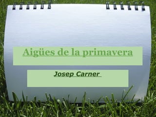 Aigües de la primavera Josep Carner    