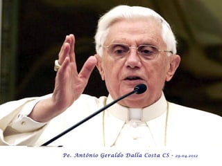 - Com o tema: "As Vocações, dom do amor de Deus",

 o PAPA nos lembra em sua mensagem, que
a "abertura ao amor de Deus e como fruto desse amor,
nascem e crescem todas as vocações".
Acolhamos o apelo do Papa e façamos já dessa celebração
um momento forte de oração pelas vocações…




           Pe. Antônio Geraldo Dalla Costa CS -   29.04.2012
 