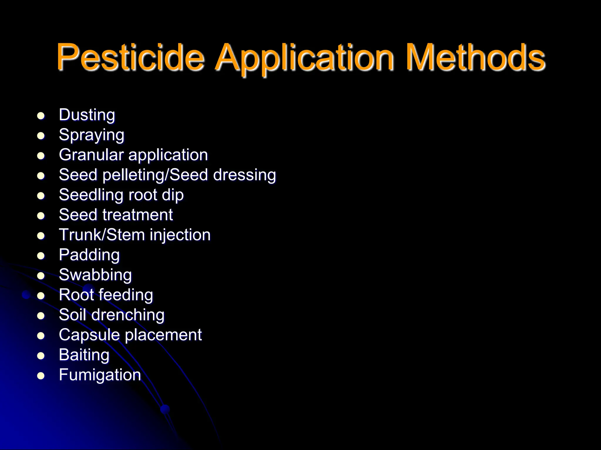 Padding Pesticide Application Methods P 14,15 Pesticide forumulation, Appln.ppt