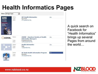 Health Informatics Pages A quick search on Facebook for “Health Informatics” brings up several Pages from around the world… 