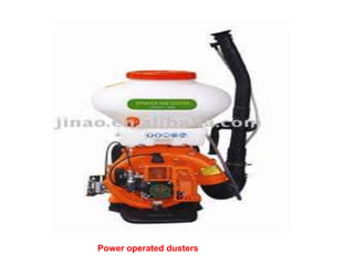 Power operated dusters
 