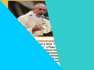 + No 51º Dia mundial das Comunicações Sociais,
que hoje celebramos, com o lema "Comunicar esperança e
confiança, no nosso tempo", o Papa Francisco nos lembra:
"Gostaria que esta mensagem pudesse chegar... a todos aqueles que
diariamente, ... «moem» tantas informações para oferecer um pão
fragrante e bom a quantos se alimentam dos frutos da sua
comunicação. ... promovam uma cultura do encontro por meio da qual se
possa aprender a olhar, com convicta confiança, a realidade".
Pe. Antônio Geraldo Dalla Costa CS - 28.05.2017
 