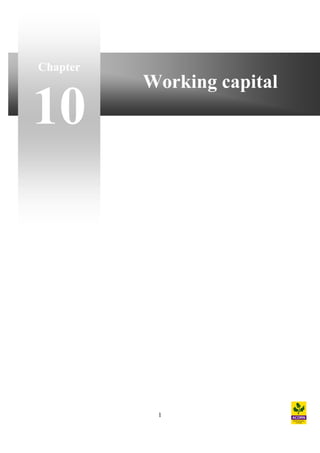 Chapter
          Working capital
10




           1
 