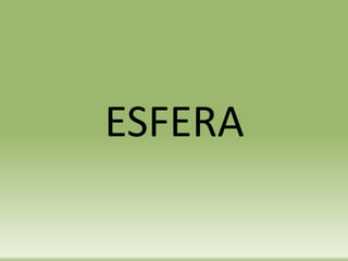 ESFERA
 