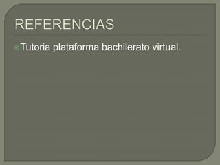  Tutoria   plataforma bachilerato virtual.
 