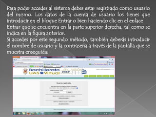 Para poder acceder al sistema debes estar registrado como usuario
del mismo. Los datos de la cuenta de usuario los tienes que
introducir en el bloque Entrar o bien haciendo clic en el enlace
Entrar que se encuentra en la parte superior derecha, tal como se
indica en la figura anterior.
Si accedes por este segundo método, también deberás introducir
el nombre de usuario y la contraseña a través de la pantalla que se
muestra enseguida:
 