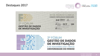 Destaques 2017
Jornadas Computação
Cientifica 2018 @ INL 46
 