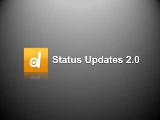 Status Updates 2.0 