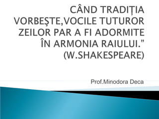 Prof.Minodora Deca
 